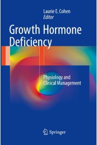Growth Hormone Deficiency  - Physiology and Clinical Management
