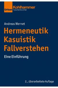 Hermeneutik - Kasuistik - Fallverstehen  - Eine Einführung