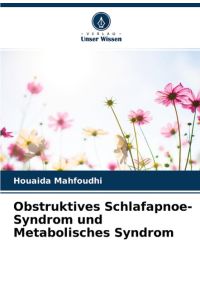 Obstruktives Schlafapnoe-Syndrom und Metabolisches Syndrom