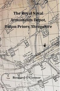 The Royal Naval Armaments Depot, Ditton Priors, Shropshire