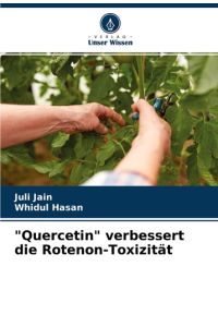 Quercetin verbessert die Rotenon-Toxizität