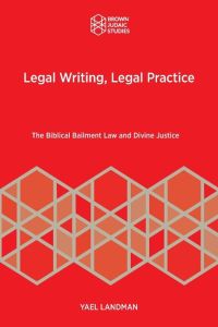 Legal Writing, Legal Practice  - The Biblical Bailment Law and Divine Justice