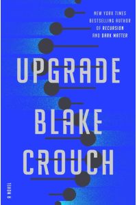 Upgrade  - A Novel
