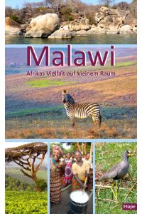 Malawi  - Afrikas Vielfalt auf kleinem Raum