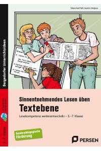 Sinnentnehmendes Lesen üben: Textebene - 5. -7. Klasse  - Lesekompetenz weiterentwickeln - sonderpädagogische Förderung (5. bis 7. Klasse)