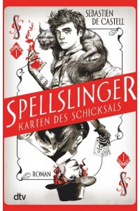 Spellslinger - Karten des Schicksals  - Spannender Fantasyroman voller Witz und Selbstironie ab 12