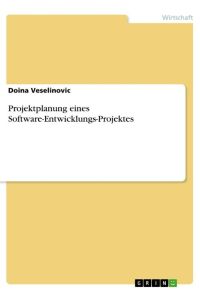 Projektplanung eines Software-Entwicklungs-Projektes