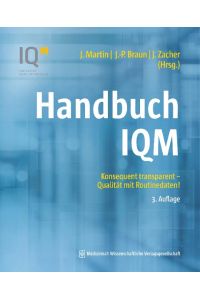 Handbuch IQM  - Konsequent transparent - Qualität mit Routinedaten!