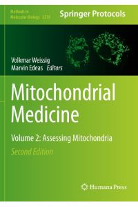 Mitochondrial Medicine  - Volume 2: Assessing Mitochondria