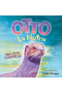 Otto La Nutria  - Una Gran Sorpresa