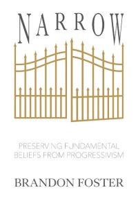 Narrow  - Preserving Fundamental Beliefs from Progressivism