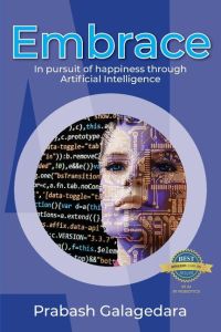 Embrace  - In pursuit of happiness through Artificial Intelligence