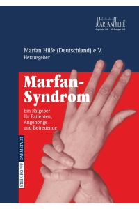 Marfan-Syndrom  - Ein Ratgeber für Patienten, Angehörige und Betreuende