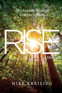 Rise  - My Journey through Grief to Growth-A Memoir