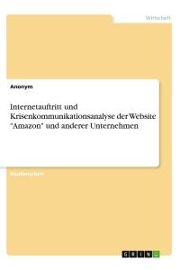 Internetauftritt und Krisenkommunikationsanalyse der Website Amazon und anderer Unternehmen