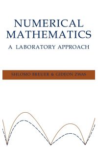 Numerical Mathematics  - A Laboratory Approach