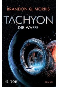 Tachyon  - Die Waffe | Harte Science Fiction