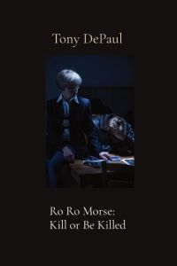 Ro Ro Morse  - Kill or Be Killed