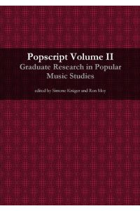 Popscript Volume II  - Graduate Research in Popular Music Studies
