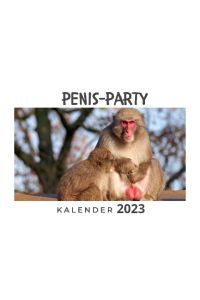 Penis-Party  - Kalender 2023