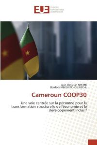 Cameroun COOP30  - Une voie centrée sur la personne pour la transformation structurelle de l'économie et le développement inclusif