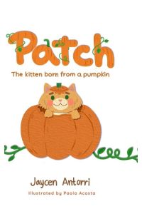 Patch  - The Kitten Born from a Pumpkin