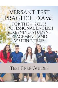 Versant Test Practice Exams for the 4-Skills Professional English Screening, Student Placement, and Writing Tests with Answers and Free mp3s