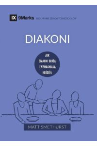 Diakoni (Deacons) (Polish)  - How They Serve and Strengthen the Church