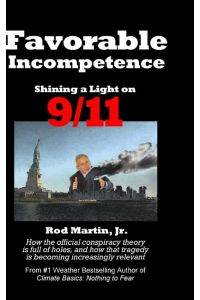 Favorable Incompetence  - Shining a Light on 9/11