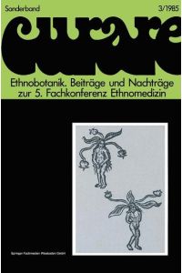 Ethnobotanik¿Ethnobotany  - Beiträge und Nachträge zur 5. Internationalen Fachkonferenz Ethnomedizin in Freiburg, 30.11.¿3.12.1980