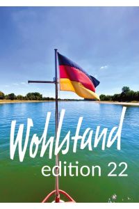 Wohlstand  - edition 22