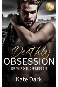 Deathly Obsession  - Er wird dich lieben