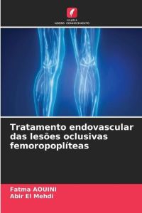Tratamento endovascular das lesões oclusivas femoropoplíteas