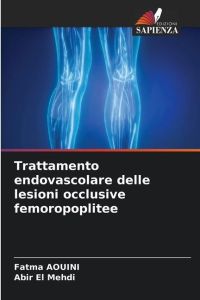 Trattamento endovascolare delle lesioni occlusive femoropoplitee