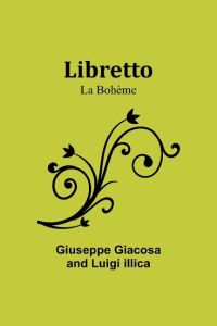 Libretto  - La Bohème