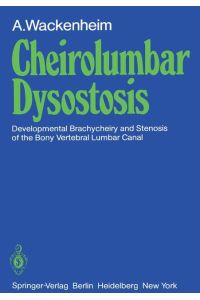 Cheirolumbar Dysostosis  - Developmental Brachycheiry and Stenosis of the Bony Vertebral Lumbar Canal