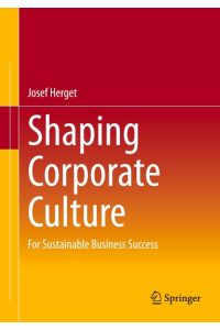 Shaping Corporate Culture  - For Sustainable Business Success