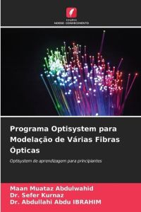 Programa Optisystem para Modelação de Várias Fibras Ópticas  - Optisystem de aprendizagem para principiantes
