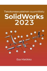 SolidWorks 2023  - Tietokoneavusteinen suunnttelu