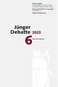 Jünger Debatte  - Band 6 (2023): Über den Schmerz