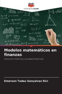 Modelos matemáticos en finanzas  - Evolución histórica y pruebas empíricas