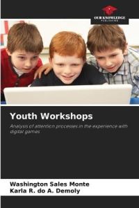Youth Workshops  - Analysis of attention processes in the experience with digital games