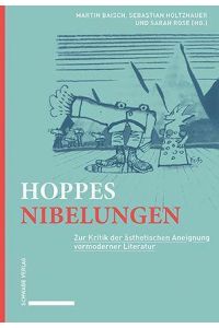 Hoppes Nibelungen  - Zur Kritik der ästhetischen Aneignung vormoderner Literatur