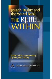 Joseph Stiglitz and the World Bank  - The Rebel Within