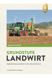 Agrarwirtschaft Grundstufe Landwirt  - digitales Bonusmatarial und e-Book inklusive