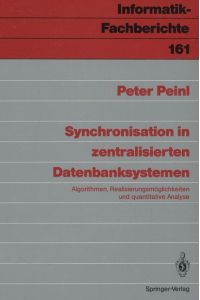 Synchronisation in zentralisierten Datenbanksystemen  - Algorithmen, Realisierungsmöglichkeiten und quantitative Analyse