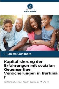 Kapitalisierung der Erfahrungen mit sozialen Gegenseitige Versicherungen in Burkina F  - Fallbeispiel aus der Region Boucle du Mouhoun