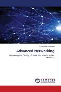 Advanced Networking  - Improving the Quality of Service in Mobile Adhoc Networks