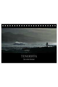 TENERIFFA Der wilde Norden (Tischkalender 2024 DIN A5 quer), CALVENDO Monatskalender  - Verborgende Schätze auf einer der schönsten Insel der Kanaren.