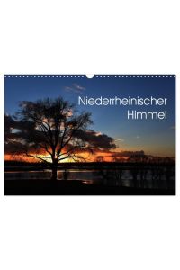 Niederrheinischer Himmel (Wandkalender 2024 DIN A3 quer), CALVENDO Monatskalender  - Der flache Niederrhein bietet zu jeder Jahrezeit spektakuläre Himmelsszenen